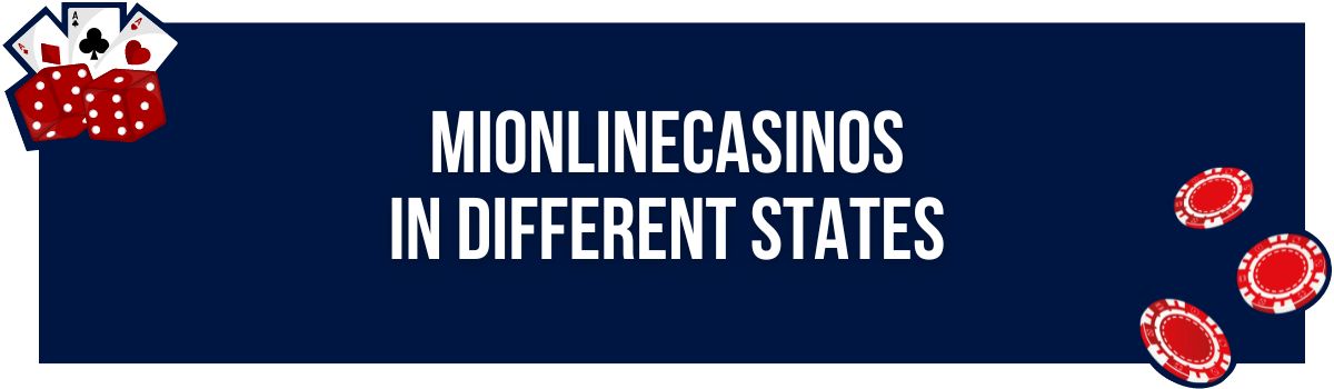 MIonlinecasinos in different States