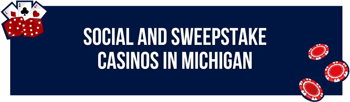 Social and Sweepstake Casinos in Michigan